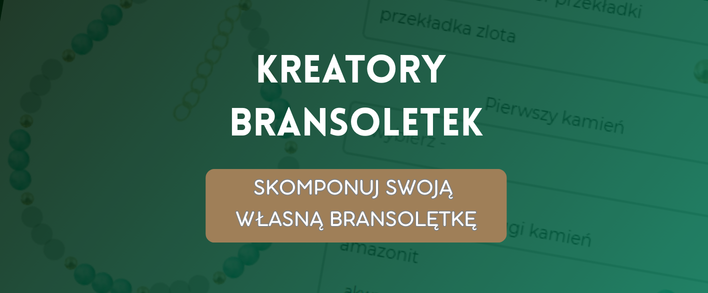 Bransoletki z kamienie naturalnych