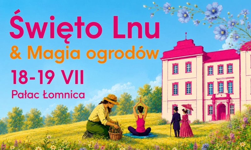 Święto Lnu & Magia Ogrodów
